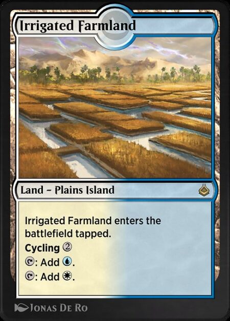 Irrigated Farmland - ({T}: Add {W} or {U}.)