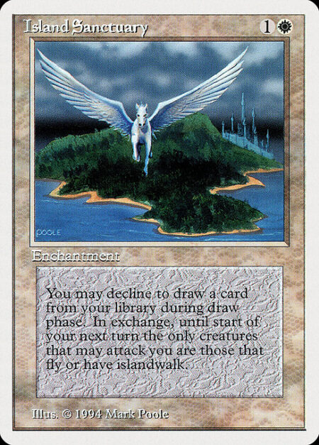 Island Sanctuary - If you would draw a card during your draw step