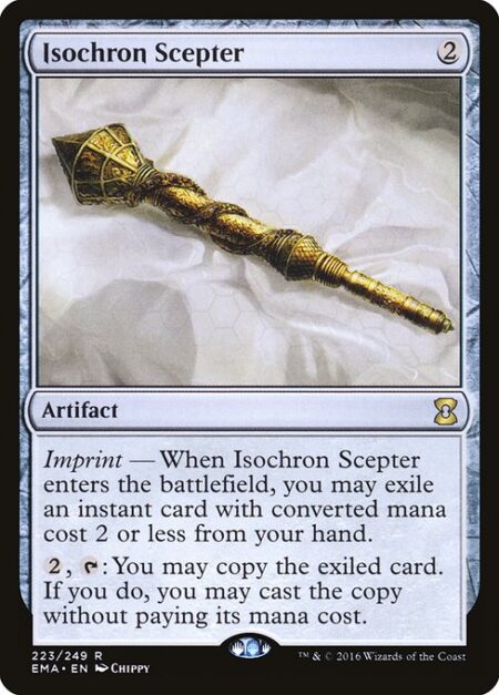 Isochron Scepter - Imprint — When Isochron Scepter enters the battlefield