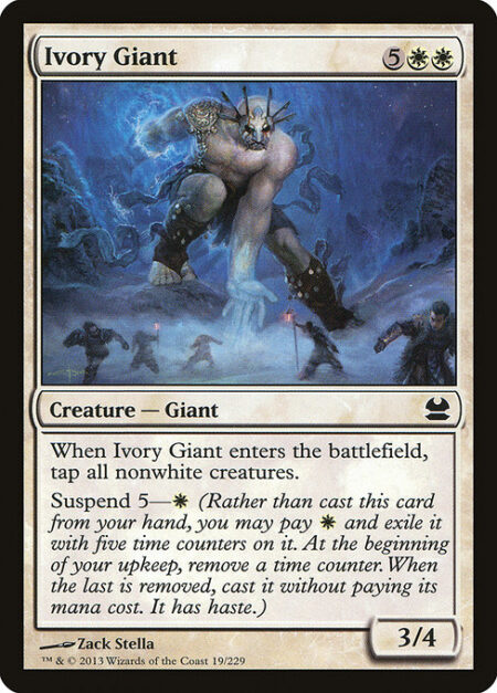 Ivory Giant - When Ivory Giant enters the battlefield