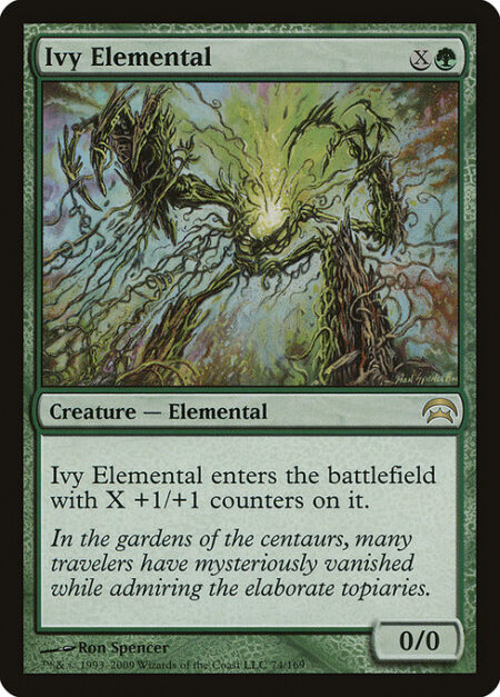 Ivy Elemental - Ivy Elemental enters with X +1/+1 counters on it.