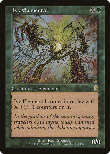 Ivy Elemental - Ivy Elemental enters the battlefield with X +1/+1 counters on it.