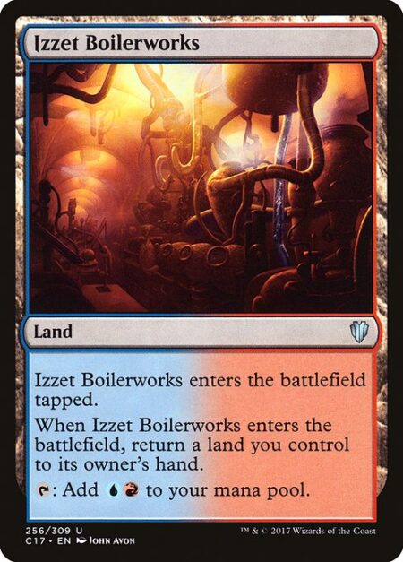 Izzet Boilerworks - Izzet Boilerworks enters the battlefield tapped.