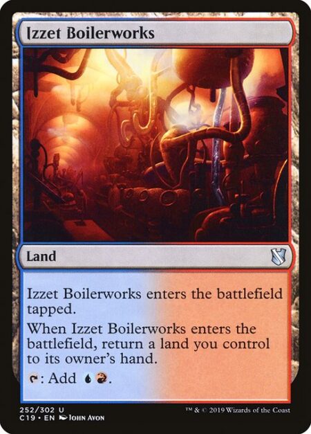 Izzet Boilerworks - Izzet Boilerworks enters the battlefield tapped.