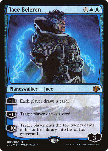 Jace Beleren - +2: Each player draws a card.