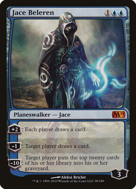 Jace Beleren - +2: Each player draws a card.