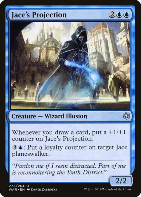 Jace's Projection - Whenever you draw a card