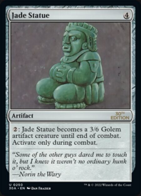 Jade Statue - {2}: Jade Statue becomes a 3/6 Golem artifact creature until end of combat. Activate only during combat.