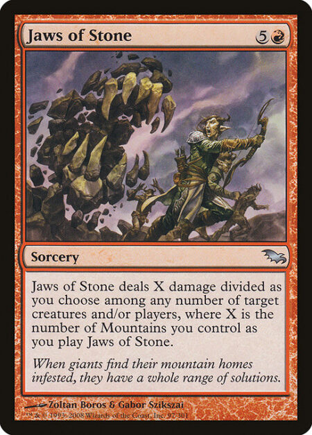 Jaws of Stone - Jaws of Stone deals X damage divided as you choose among any number of targets