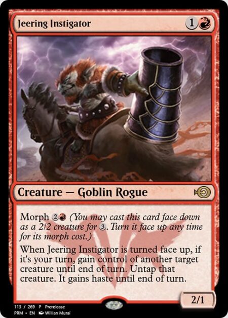 Jeering Instigator - Morph {2}{R} (You may cast this card face down as a 2/2 creature for {3}. Turn it face up any time for its morph cost.)