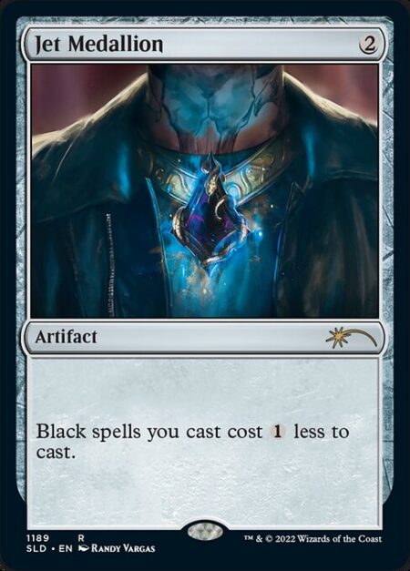 Jet Medallion - Black spells you cast cost {1} less to cast.