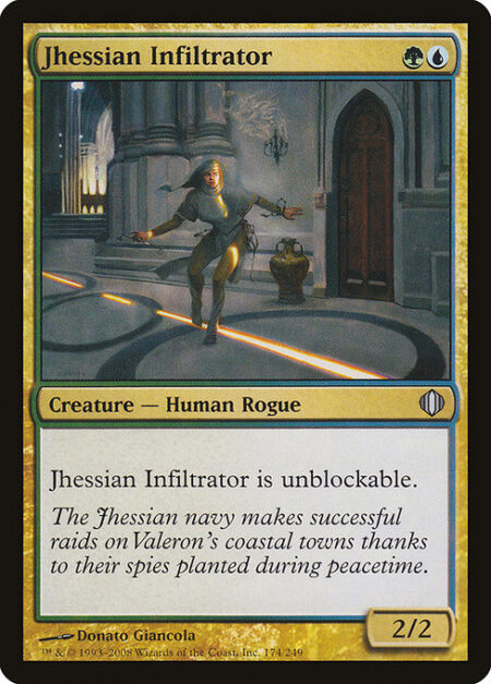 Jhessian Infiltrator - Jhessian Infiltrator can't be blocked.