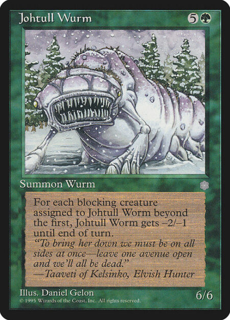 Johtull Wurm - Whenever Johtull Wurm becomes blocked