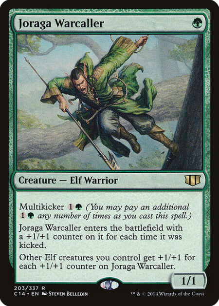 Joraga Warcaller - Multikicker {1}{G} (You may pay an additional {1}{G} any number of times as you cast this spell.)