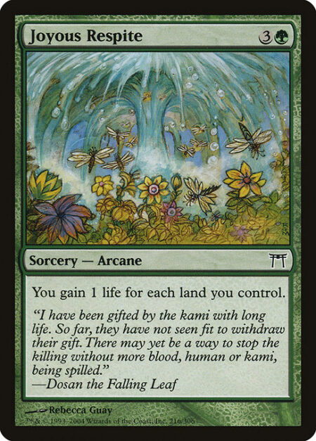 Joyous Respite - You gain 1 life for each land you control.