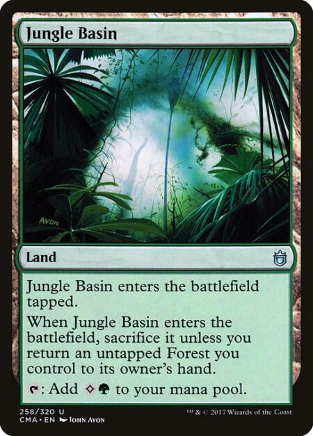 Jungle Basin - Jungle Basin enters the battlefield tapped.