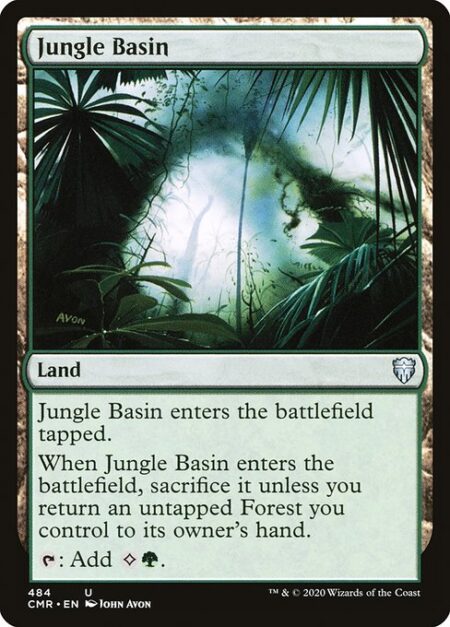 Jungle Basin - Jungle Basin enters the battlefield tapped.