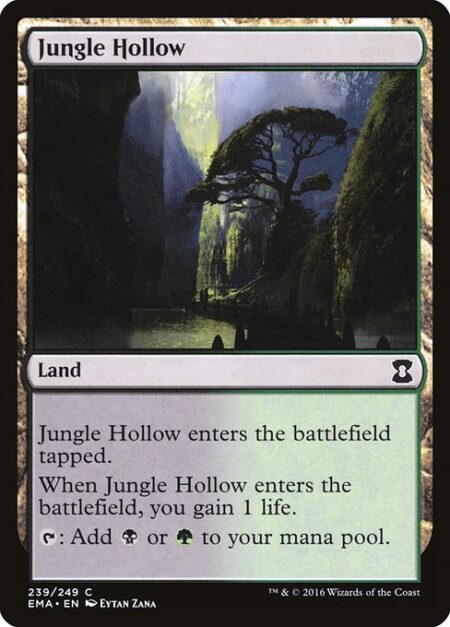 Jungle Hollow - Jungle Hollow enters the battlefield tapped.