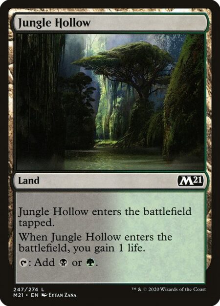 Jungle Hollow - Jungle Hollow enters the battlefield tapped.