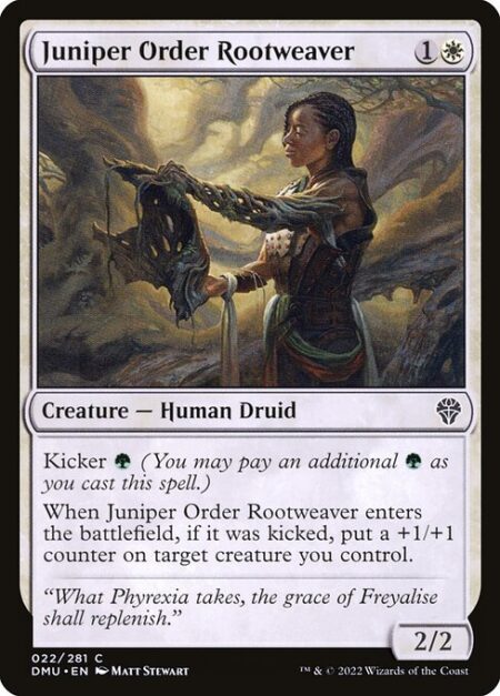 Juniper Order Rootweaver - Kicker {G} (You may pay an additional {G} as you cast this spell.)