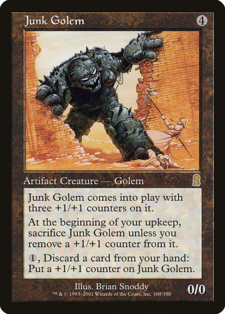 Junk Golem - Junk Golem enters the battlefield with three +1/+1 counters on it.