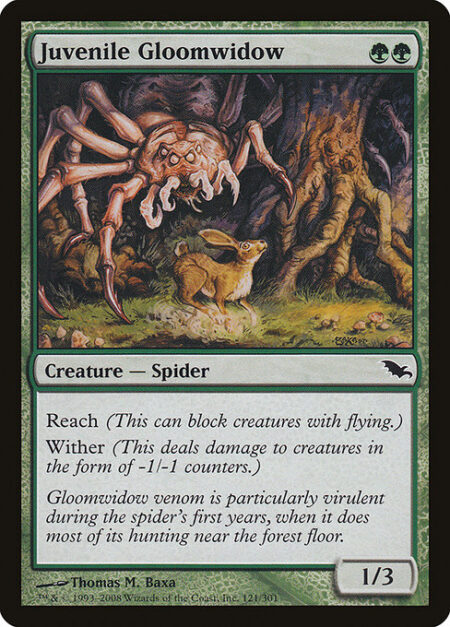 Juvenile Gloomwidow - Reach (This creature can block creatures with flying.)