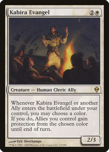 Kabira Evangel - Whenever Kabira Evangel or another Ally you control enters