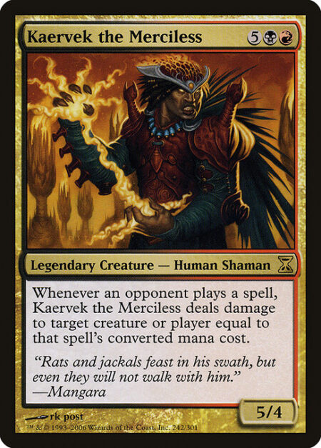 Kaervek the Merciless - Whenever an opponent casts a spell