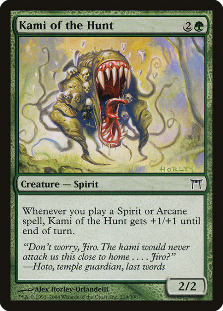 Kami of the Hunt - Whenever you cast a Spirit or Arcane spell