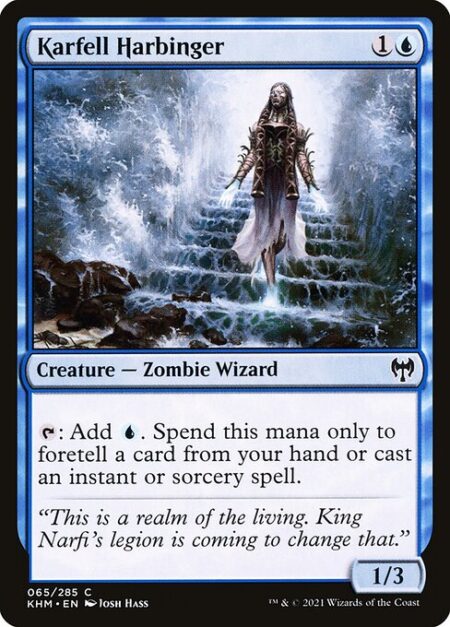 Karfell Harbinger - {T}: Add {U}. Spend this mana only to foretell a card from your hand or cast an instant or sorcery spell.