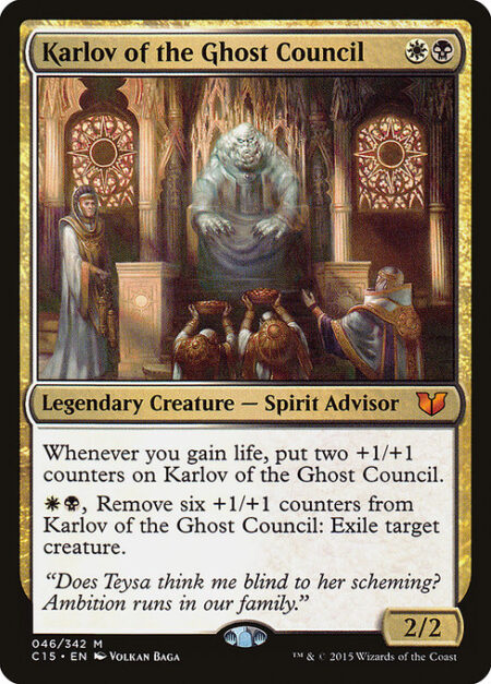 Karlov of the Ghost Council - Whenever you gain life