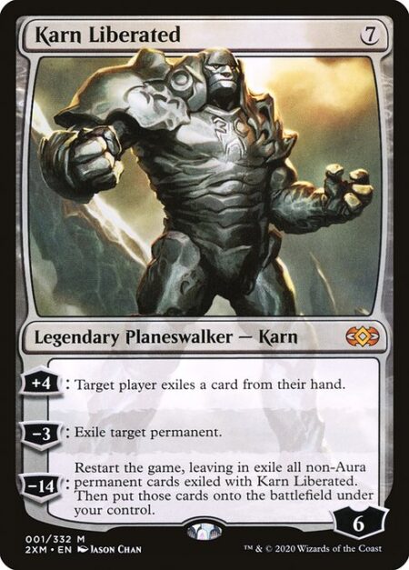 Karn Liberated - +4: Target player exiles a card from their hand.