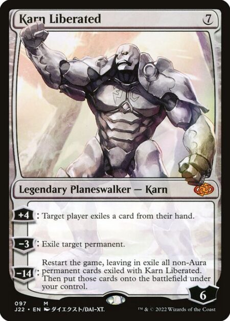 Karn Liberated - +4: Target player exiles a card from their hand.