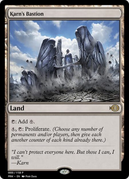 Karn's Bastion - {T}: Add {C}.