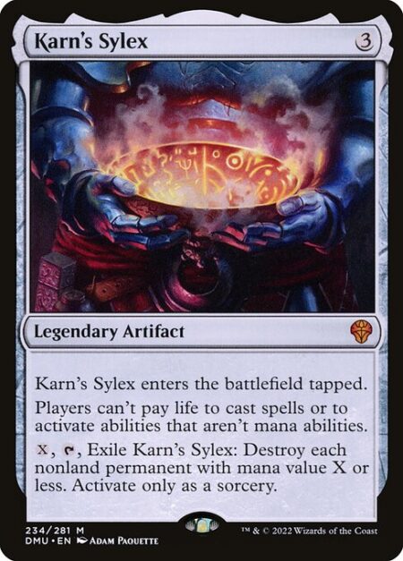 Karn's Sylex - Karn's Sylex enters the battlefield tapped.