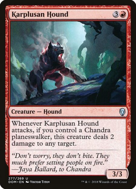 Karplusan Hound - Whenever Karplusan Hound attacks