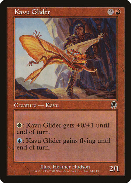 Kavu Glider - {W}: Kavu Glider gets +0/+1 until end of turn.