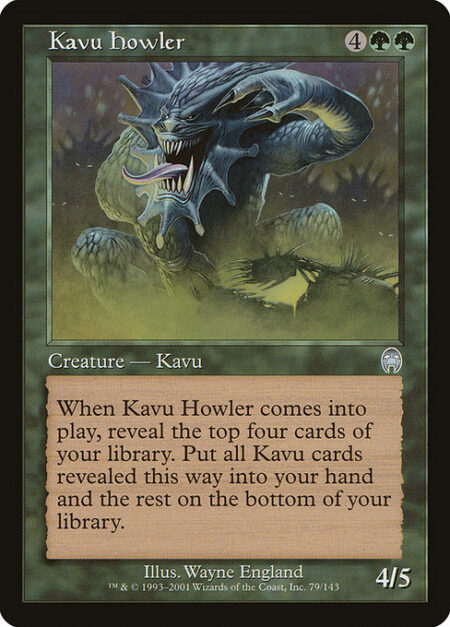 Kavu Howler - When Kavu Howler enters the battlefield