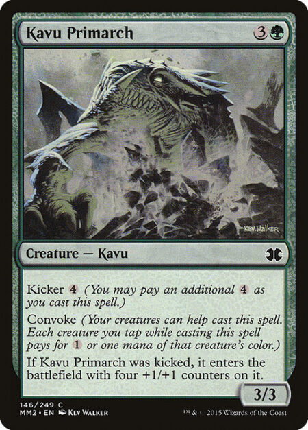 Kavu Primarch - Kicker {4} (You may pay an additional {4} as you cast this spell.)