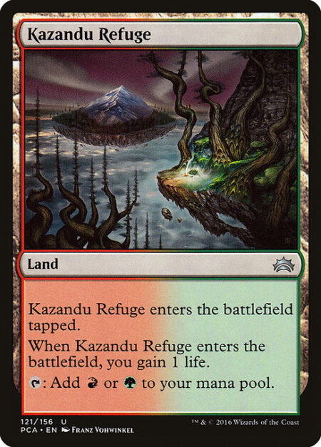 Kazandu Refuge - Kazandu Refuge enters the battlefield tapped.