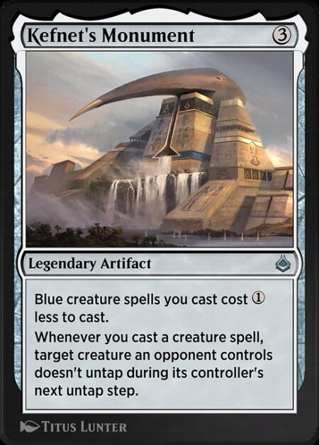 Kefnet's Monument - Blue creature spells you cast cost {1} less to cast.