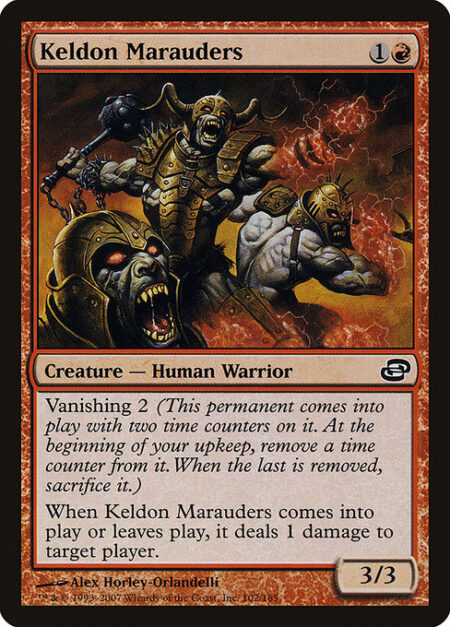 Keldon Marauders - Vanishing 2 (This creature enters the battlefield with two time counters on it. At the beginning of your upkeep