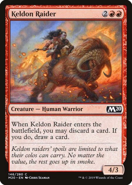 Keldon Raider - When Keldon Raider enters the battlefield