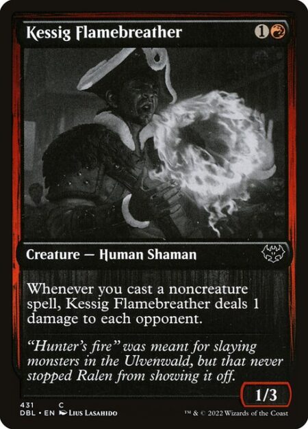 Kessig Flamebreather - Whenever you cast a noncreature spell