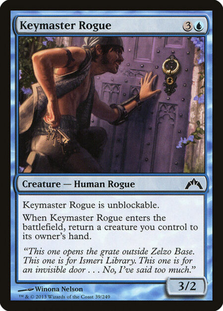 Keymaster Rogue - Keymaster Rogue can't be blocked.