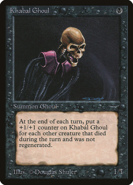 Khabál Ghoul - At the beginning of each end step