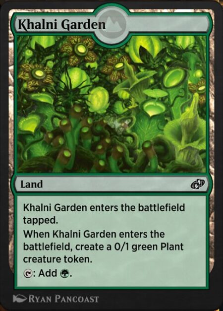 Khalni Garden - Khalni Garden enters tapped.