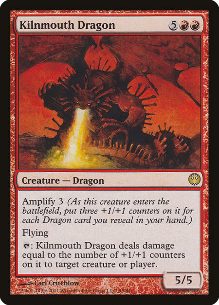 Kilnmouth Dragon - Amplify 3 (As this creature enters