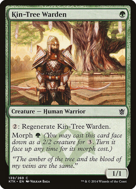 Kin-Tree Warden - {2}: Regenerate Kin-Tree Warden.