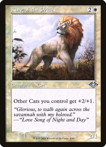 King of the Pride - Other Cats you control get +2/+1.